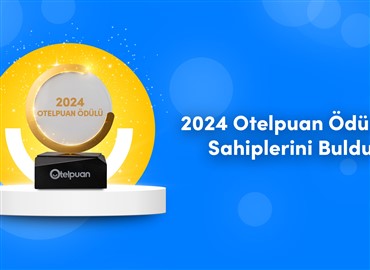 2024 Otelpuan Ödülleri Sahiplerini Buldu!