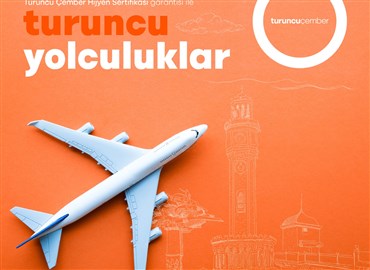 Turuncu Çember Hijyen Sertifikalı Uçuşlar İzmir’den Başlıyor