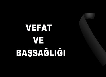 TÜRSAB Başkanı Firuz Bağlıkaya'nın Annesi Vefat Etti